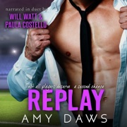Replay: Second Chance Sports Romance (Unabridged) - Amy Daws