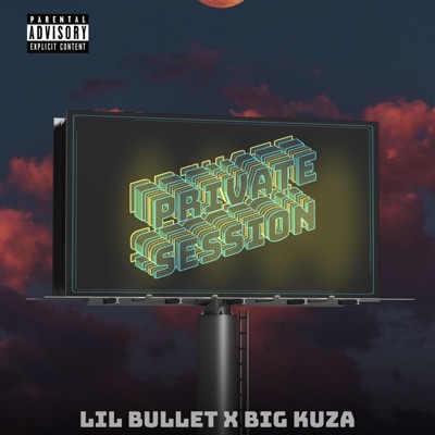 Private Session (feat. Big Kuza) - Single