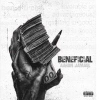 BENEFICIAL - Single - Aaron Jamaul