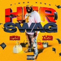 Her Swag (feat. Yung Booz) - Single - Kingg Kong & Renni Rucci