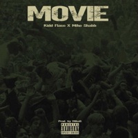 MOVIE (feat. Mike Shabb) - Single - Kidd Flaco