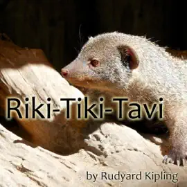 Riki-Tiki-Tavi (Unabridged)