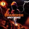 Brandish (feat. Apex Hadez) [Instrumental] - Single