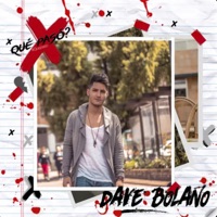 Qué Pasó? - Single - Dave Bolaño