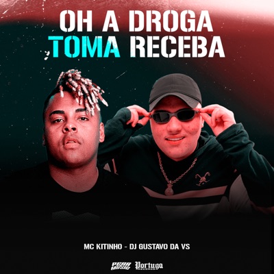 Oh a Droga - Toma Receba - Single