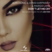 Don't Let Me Cry (Extended Mix) artwork