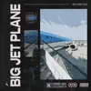 BIG JET PLANE