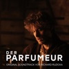 Der Parfumeur (Original Soundtrack)