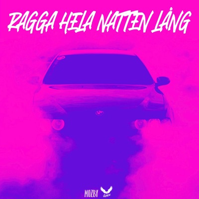 Ragga hela natten lång - Single