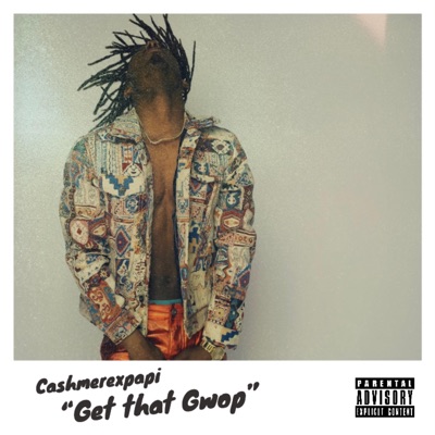 Get That Gwop (Radio Edit) - Single