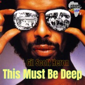 Gil Scott-Heron - This Must Be Deep (Jazzy Lounge)