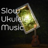 Slow Ukulele Music