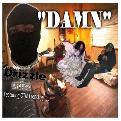Damn (feat. OTM Frenchyy) - Single