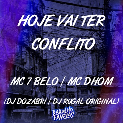 Hoje Vai Ter Conflito - Single