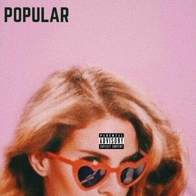 Popular (feat. Mike Good$ & Stoney Rocks Collective) - Single