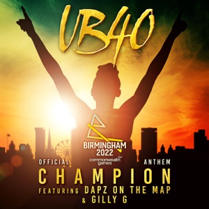 Champion (feat. Gilly G & Dapz On The Map) [Birmingham 2022 Commonwealth Games: Official Anthem]