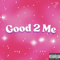 Good 2 Me — The Artist 9