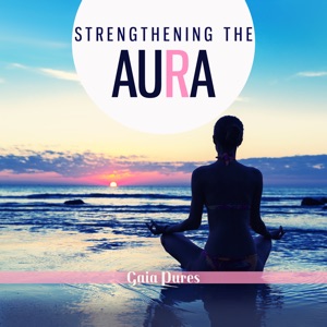 Strengthening the Aura