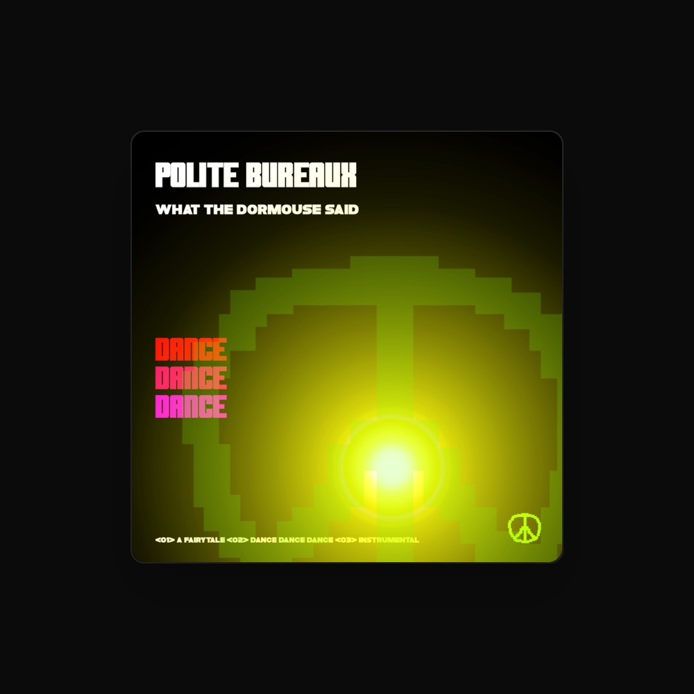 Polite Bureaux - Dance artist