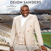 Elevate and Dominate (Unabridged) - Deion Sanders Cover Art