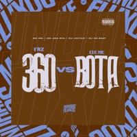 Faz 360 vs Ele Me Bota - Single - Mc Gw, MC Ana Bya, Dj JottaK & Dj RN Beat