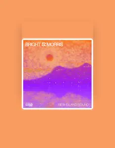 收听 Bright & Morrris、观看音乐视频、阅读小传、查看巡演日期等 ！