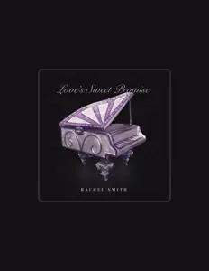 Rachel Smith dinle, müzik videolarını izle, biyografisini oku, tur tarihlerini ve daha fazlasını gör!