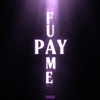 F U PAY ME - Single - Kwelit