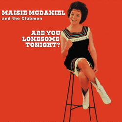 Are You Lonesome Tonight? - Maisie McDaniel &amp; The Clubmen Cover Art