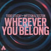 Wherever You Belong - Single - Todd Stucky & Weston & Teston