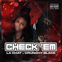 Check 'Em - Single - La Chat & Crunchy Black