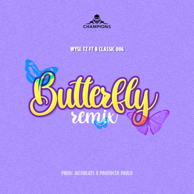 Butterfly (Remix) [feat. B Classic 006] - Single