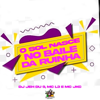 O Sol Nasce no Baile da Ruinha - Single
