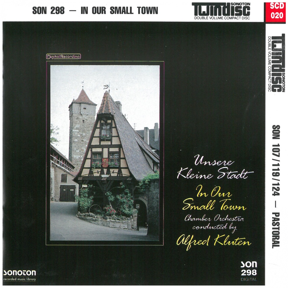 Обложка альбома «Unsere Kleine Stadt (In Our Small Town) - Pastoral» — Alfred Kluten, Stuttgart Chamber Orchestra, John Fox, Sonoton Film Orchestra, John Fiddy & Orchestra John Fiddy
