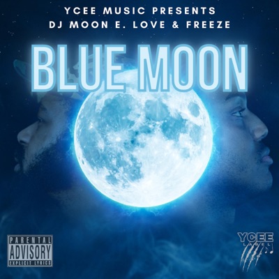Blue Moon (feat. DJ Moon E. Love) - EP