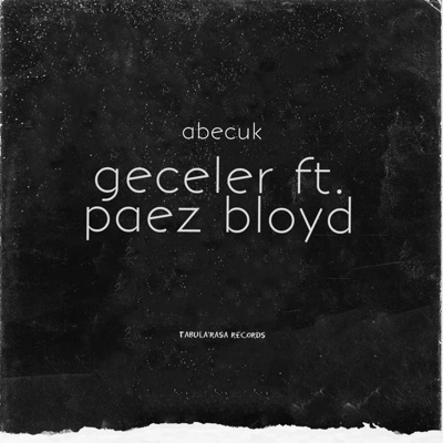 Geceler (feat. Paez Bloyd) - Single