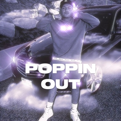 Poppin Out - Single