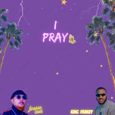 i Pray (feat. Franzy) - Single