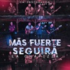 Más Fuerte Seguirá (La Chapizza) [En vivo] - Single