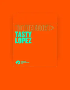Listen to Tasty Lopez, watch music videos, read bio, see tour dates & more!