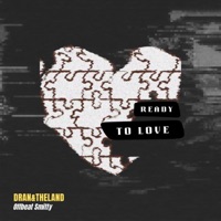 Ready To Love - Single - DRAN&THELAND & Offbeat Smitty