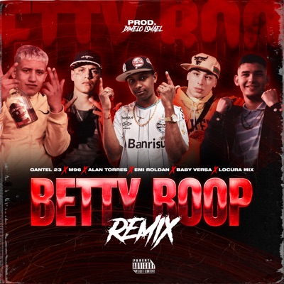 Betty Boop (feat. Roldan Emi, M96 & Baby Versa) [Remix] - Single