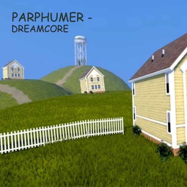 DREAMCORE - Song by PARPHUMER - Apple Music