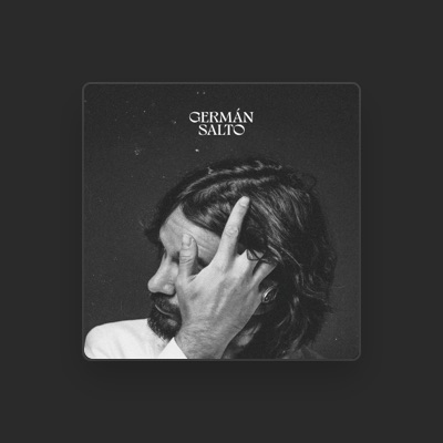 Listen to Germán Salto, watch music videos, read bio, see tour dates & more!