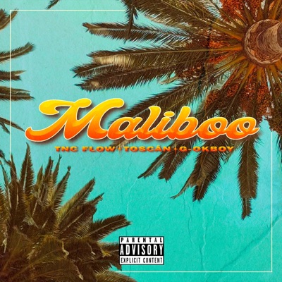 MALIBOO (feat. G-OKBOY & TOSCÁN) - Single