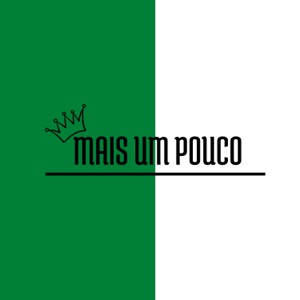 Mais um Pouco