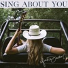 Sing About You - Single