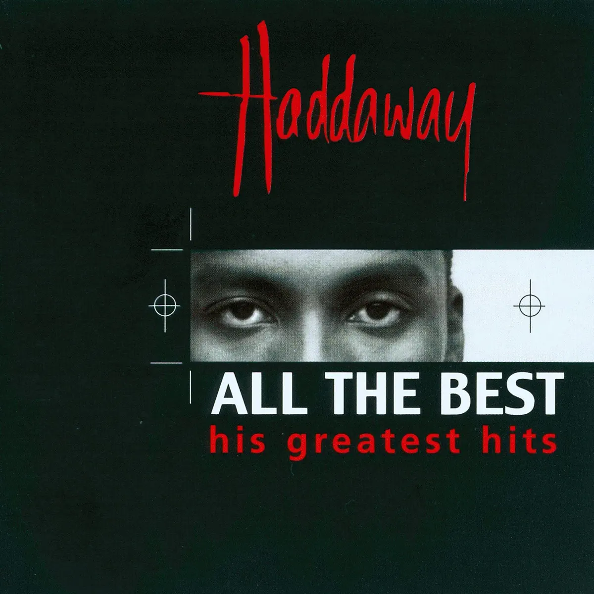 Haddaway - All the Best - His Greatest Hits (1993) [iTunes Plus AAC M4A]-新房子