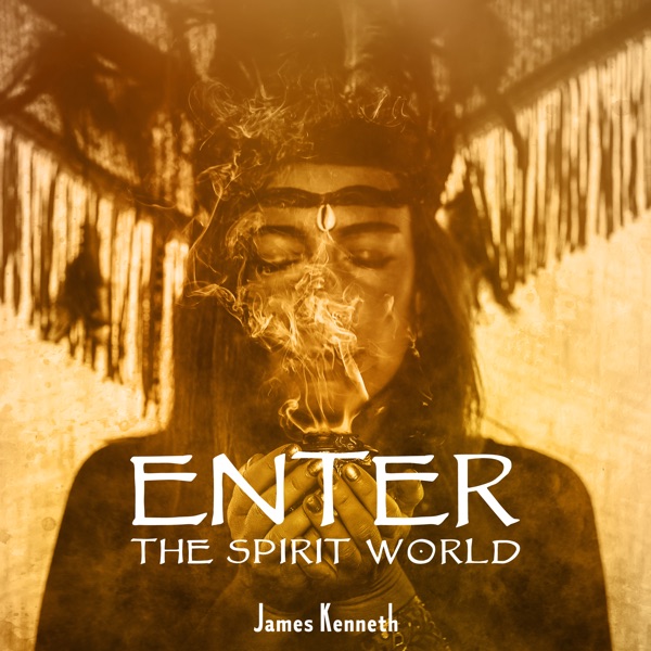 Enter the Spirit World