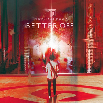 Better Off (feat. Syd the Rocker Kid) - Single